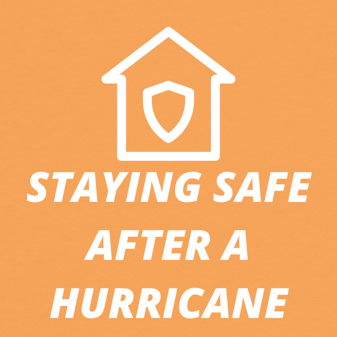 Staying Safe After a Hurricane