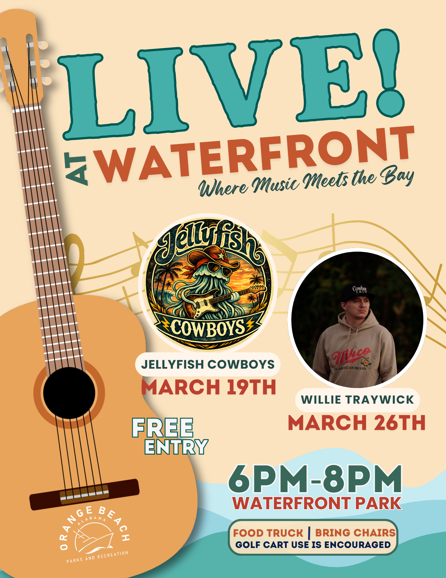 Live At Waterfront Flyer March 19th Jellyfish Cowboys March 26th Willie Traywick Waterfront Park 6-8